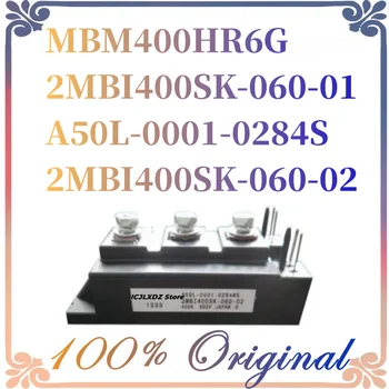 1pcs/daug Naujos Originalios 2MBI400SK-060-01 2MBI400SK-060-02 MBM400HR6G A50L-0001-0284/S Modulio Sandėlyje - Nuotrauka 1  