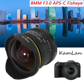 KamLan 8MM F3.0 Fisheye Objektyvas ir APS-C MF Platus Kampas Fuji XF Canon EOS-M 